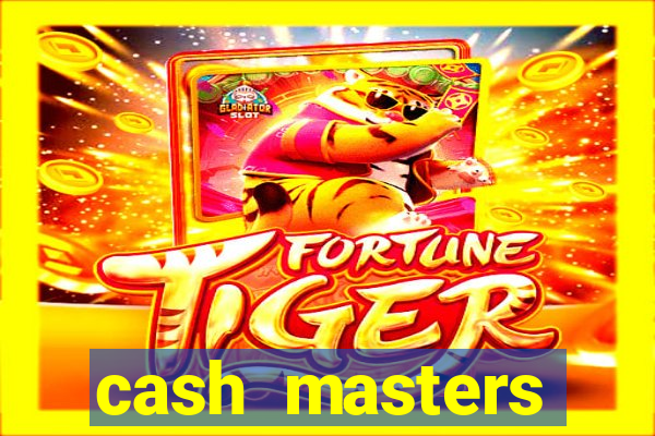 cash masters dinheiro infinito